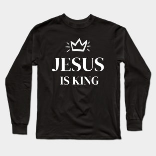 JESUS IS KING Long Sleeve T-Shirt